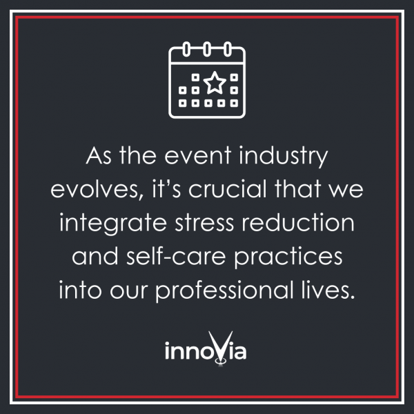 Quote: Prioritizing Wellness: Self-Care Tips for Busy Event Planners
